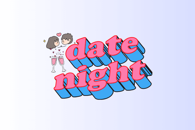 A whimsical graphic featuring the words "date night" in bold, pink, 3D block letters outlined in red and shaded in blue. To the left of the text, there is a small, cute illustration of a cartoon couple's heads near each other, surrounded by small hearts, and two champagne flutes with pink liquid and bubbles. The background is a white to light blue gradient.